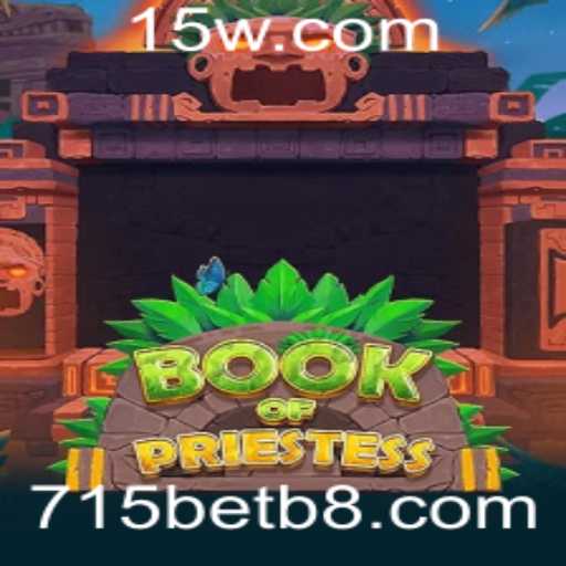 Explorando o Fascinante Mundo de BookOfPriestess no 715bet