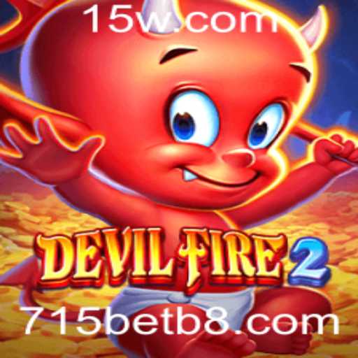 Descubra o Mundo de Emoções com DevilFire2 e a Emoção de 715bet