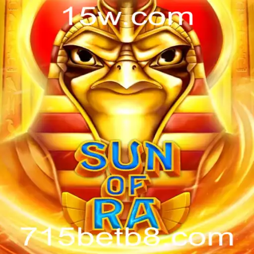 SunofRa: Um Guia Completo para Dominar o Jogo com 715bet
